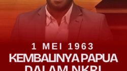 1 Mei Jadi Momentum Refleksi Sejarah dan Persatuan Papua dalam NKRI