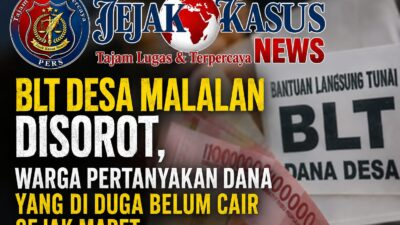 BLT Desa Malalan Disorot Tajam, Diduga Belum Cair Sejak Maret, Pihak Terkait Diminta Segera Turun Tangan 
