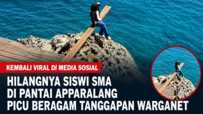 Kembali Viral di Media Sosial, Hilangnya Siswi SMA di Pantai Apparalang Picu Beragam Tanggapan Warganet