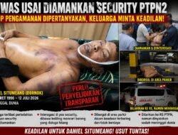 Dituduh Mencuri Besi, Daniel Situmeang Alias Bornok Meninggal Dunia Akibat Penganiayaan Sadis Bak Peristiwa G30S PKI