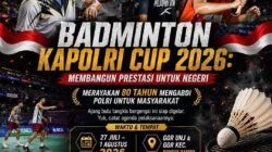 Bulutangkis Kapolri Cup 2026 Siap Digelar, Libatkan Atlet Muda hingga Penyandang Disabilitas