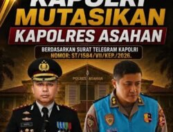Dua Tahun Menjabat, Kapolres Asahan AKBP Revi Nurvelani Dimutasi, AKBP Adi Dharma Pramudita Ditunjuk sebagai Pengganti