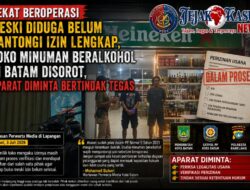 Beroperasi Meski Diduga Belum Kantongi Izin Lengkap, Toko Minuman Beralkohol di Batam Disorot, Aparat Diminta Bertindak Tegas