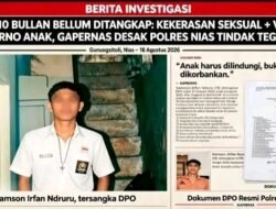 DPO SAMSON IRFAN NDRURU: ANAK DI BAWAH UMUR DIDUGA LAKUKAN KEKERASAN SEKSUAL, KORBAN MINTA KEADILAN & PELAKU DITANGKAP!”