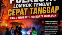 Polresta Lombok Tengah Bergerak Cepat Bantu Warga Terdampak Kebakaran di Sade