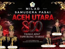 Piasan Pase 2026, Merawat Budaya dan Adat , dalam Jejak 800 Tahun Aceh Utara