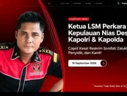 Ketua LSM Perkara Kepulauan Nias Desak Kapolri & Kapolda “Copot Kasat Reskrim Sonifati Zalukhu, Penyidik, dan Kanit! “8 Bulan Belum Selesai, Keadilan Tidak Boleh Mati di Tengah Jalan!”