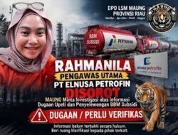 Dugaan Penerimaan Upeti di PT Elnusa Petrofin Dumai, DPD MAUNG Riau Desak Investigasi Menyeluruh Penyelewengan BBM Subsidi