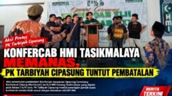 KONFERCAB HMI TASIKMALAYA MEMANAS, PK TARBIYAH CIPASUNG TUNTUT PEMBATALAN