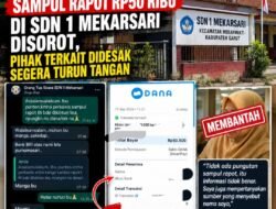 DUGAAN PUNGUTAN SAMPUL RAPOT RP50 RIBU DI SDN 1 MEKARSARI DISOROT, PIHAK TERKAIT DIDESAK SEGERA TURUN TANGAN