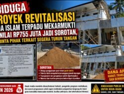 DIDUGA PROYEK REVITALISASI SMA ISLAM TERPADU MEKARMUKTI SENILAI RP755 JUTA JADI SOROTAN,DIMINTA PIHAK TERKAIT SEGERA TURUN TANGAN