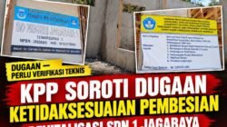 KPP Soroti Dugaan Ketidaksesuaian Pembesian Proyek Revitalisasi SDN 1 Jagabaya Senilai Rp2 Miliar, Desak Audit Teknis