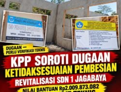 KPP Soroti Dugaan Ketidaksesuaian Pembesian Proyek Revitalisasi SDN 1 Jagabaya Senilai Rp2 Miliar, Desak Audit Teknis