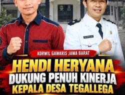 Hendi Heryana Korwil GAWARIS Jawa Barat Dukung Penuh Kinerja Kepala Desa Tegallega Epa Abdul Ajid